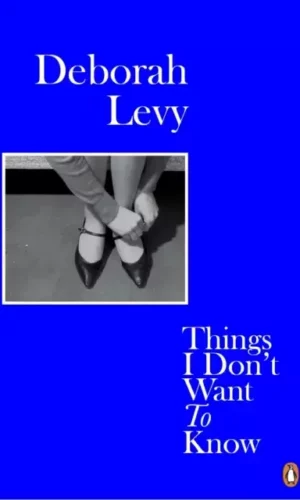 THINGS I DON'T WANT TO KNOW
