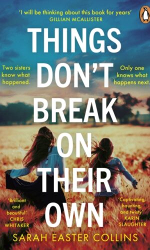 Couverture de THINGS DON'T BREAK ON THEIR OWN - 9780241999318