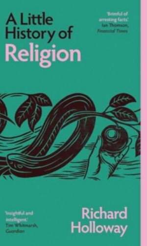 A Little History of Religion - Richard Holloway - 9780300283228