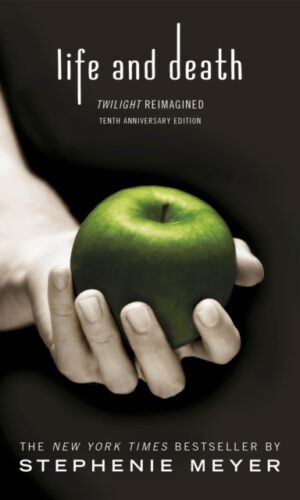 Life and Death: Twilight Reimagined - Stephenie Meyer - 9780349002934