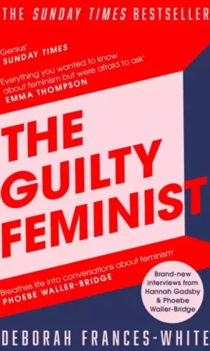 THE GUILTY FEMINIST