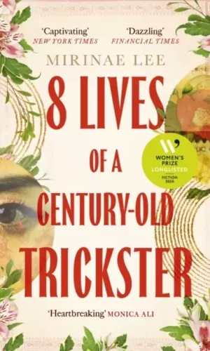 8 LIVES OF A CENTURY-OLD TRICKSTER