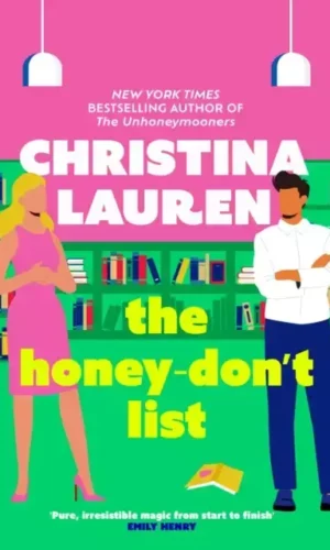 THE HONEY-DON'T LIST