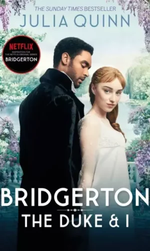 THE DUKE AND I (BRIDGERTON #1)