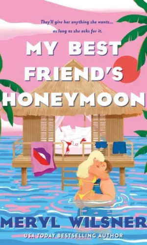 Couverture de "My Best Friend's Honeymoon - Meryl Wilsner - 9780349434117"
