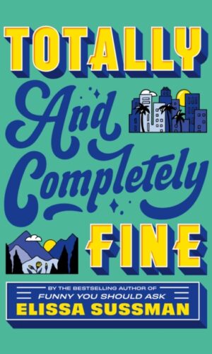  Totally and Completely Fine - Elissa Sussman  - 9780349442211