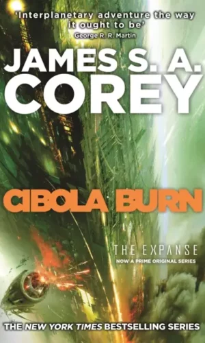 Cibola Burn (The Expanse #4) - James S. A. Corey - 9780356504193