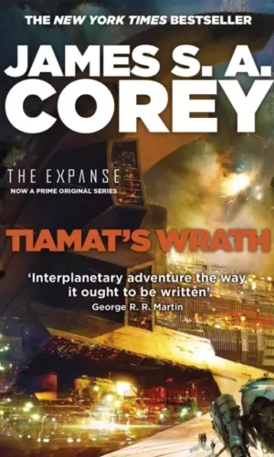 Tiamat's Wrath (The Expanse #8) - James S. A. Corey - 9780356510361