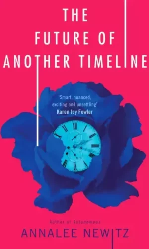 THE FUTURE OF ANOTHER TIMELINE