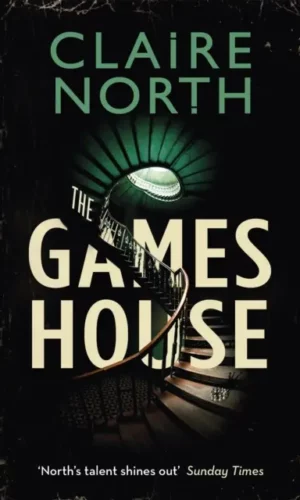 Couverture de The Gameshouse de Claire North