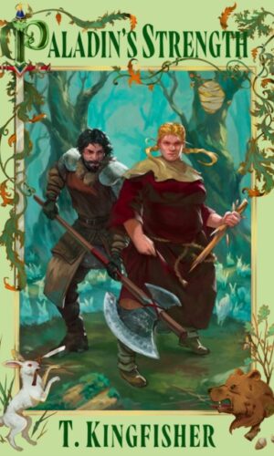 Couverture de "Paladin's Strenght (Saint of Steel #2) - T.Kingfisher - 9780356524337"