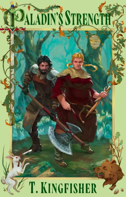 Couverture de "Paladin's Strenght (Saint of Steel #2) - T.Kingfisher - 9780356524337"