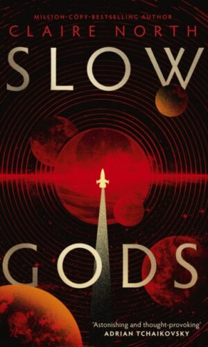 Slow Gods - Claire North - 9780356526188