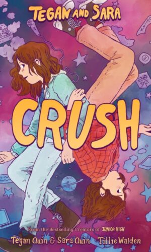 Couverture de Tegan and Sara : Crush