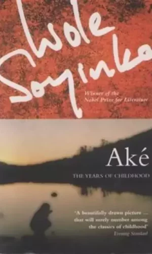 AKE: THE YEARS OF CHILDHOOD