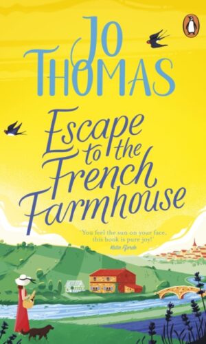 Escape to the French Farmhouse - Jo Thomas - 9780552176842