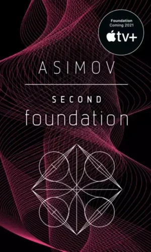 Second Foundation - Isaac Asimov - 9780553293364