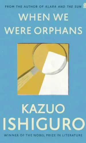 WHEN WE WERE ORPHANS