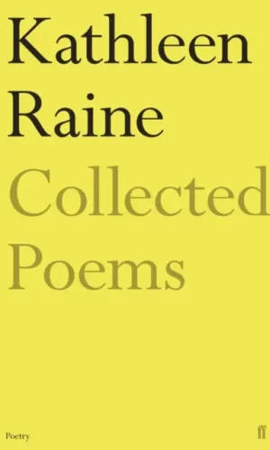 The Collected Poems of Kathleen Raine -  Kathleen Raine - 9780571352029 (Programme Agrégation externe anglais)