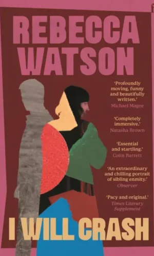 I Will Crash - Rebecca Watson