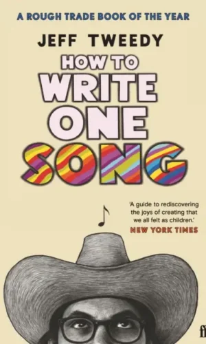 How to Write One Song - Jeff Tweedy - 9780571369393