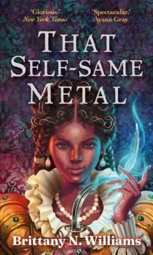 THAT SELF-SAME METAL