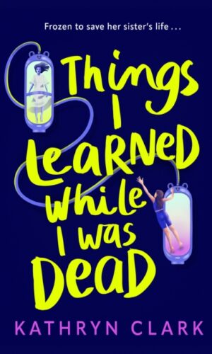 Couverture de THINGS I LEARNED WHILE I WAS DEAD - 9780571385867