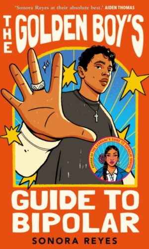 The Golden Boy's Guide to Bipolar - Sonido Reyes - 9780571390625