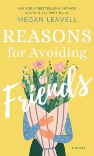 REASONS FOR AVOIDING FRIENDS