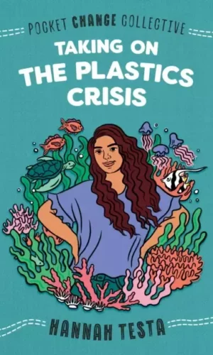 TAKING ON THE PLASTICS CRISIS