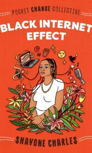 Black Internet Effect - Shavone Charles  - 9780593387535