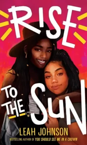 RISE TO THE SUN