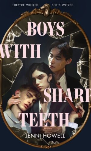 Couverture de :" Boys With Sharp Teeth - Jenni Howell - 9780702340956"