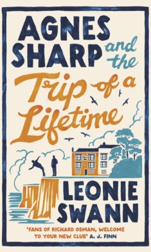 Couverture de AGNES SHARP AND THE TRIP OF A LIFETIME (MISS SHARPE INVESTIAGTES #2) - 9780749031602