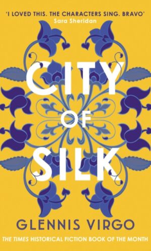 Couverture de : " City Of Silk - Glennis Virgo - 9780749031947"