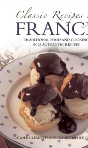 CLASSIC RECIPES OF FRANCE