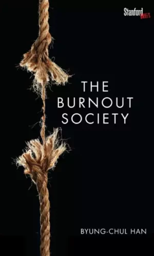 THE BURNOUT SOCIETY