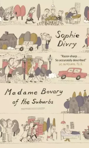 MADAME BOVARY OF THE SUBURBS