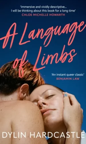 A Language of Limbs - Dylin Hardcastle - 9780857309075