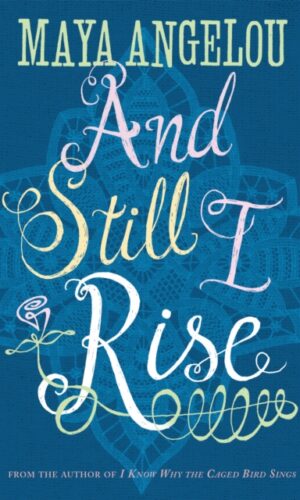 And Still I Rise - Maya Angelou - 9780860687573 