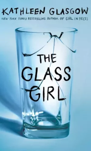 The Glass Girl -  Kathleen Glasgow - 9780861544271