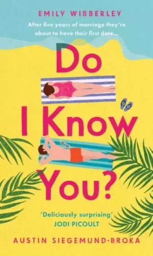 DO I KNOW YOU?