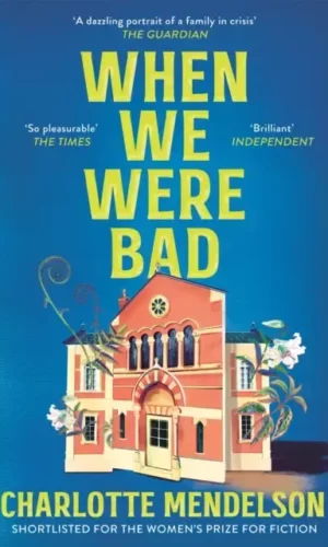 WHEN WE WERE BAD