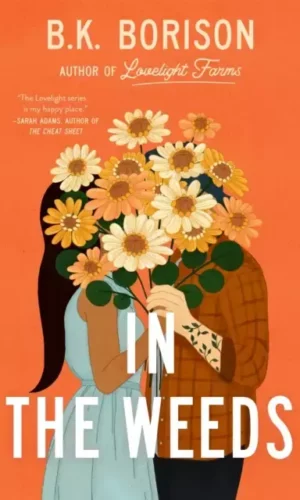 In The Weeds - B.K. Borison - 9781035028832