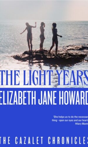 Couverture de "The Light Years (Cazalet Chronicles #1) - Elizabeth Jane Howard - 9781035042449"