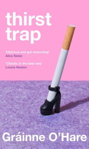 Couverture de "Thirst Trap - Gráinne O'Hare - 9781035046195"