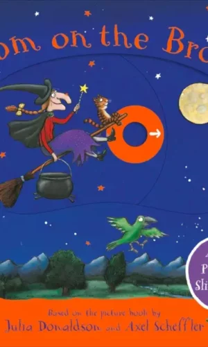 ROOM ON THE BROOM: A PUSH, PULL AND SLIDE BOOK