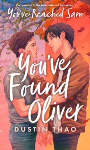 You've Found Oliver - Dustin Thao  -9781035052431