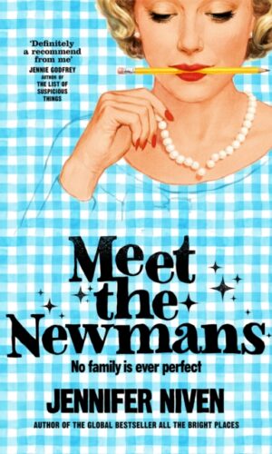 Meet the Newmans - Jennifer Niven - 9781035055821