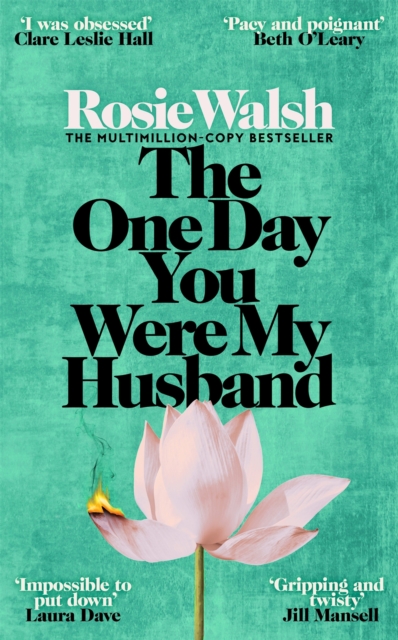 The One Day You Were My Husband - Rosie Walsh - 9781035076741